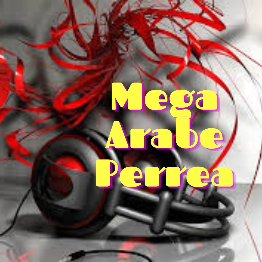 Mega Arabe Perrea