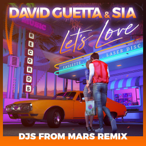 收聽David Guetta的Let's Love (feat. Sia) (Djs From Mars Remix; Extended)歌詞歌曲