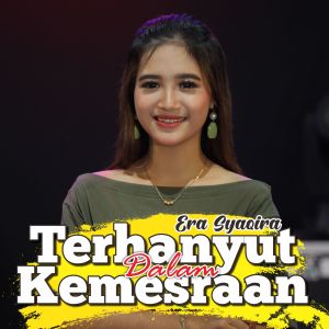 收聽Era Syaqira的Terhanyut Dalam Kemesraan歌詞歌曲