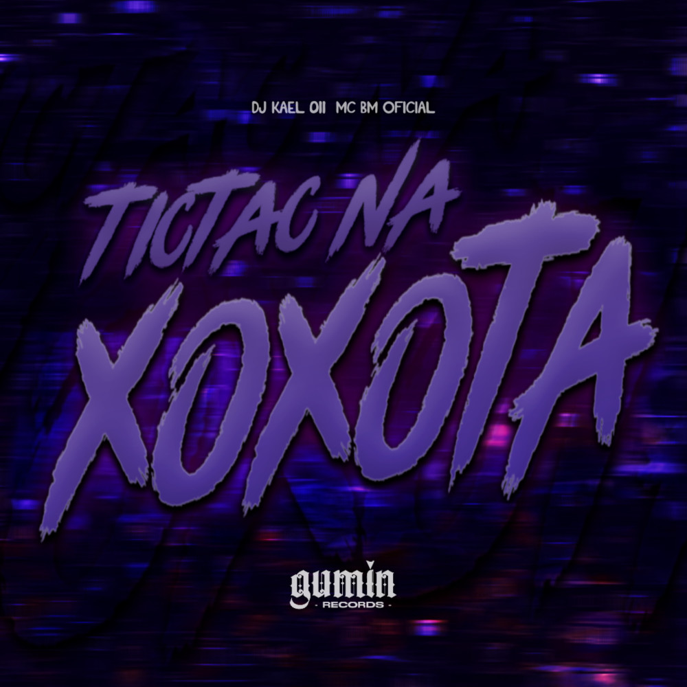 Tictac na Xoxota (Explicit)