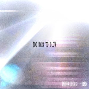 Album Too Dark To Glow oleh 디보