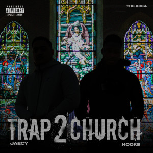 อัลบัม TRAP 2 CHURCH (feat. Hooks) (Explicit) ศิลปิน Hooks