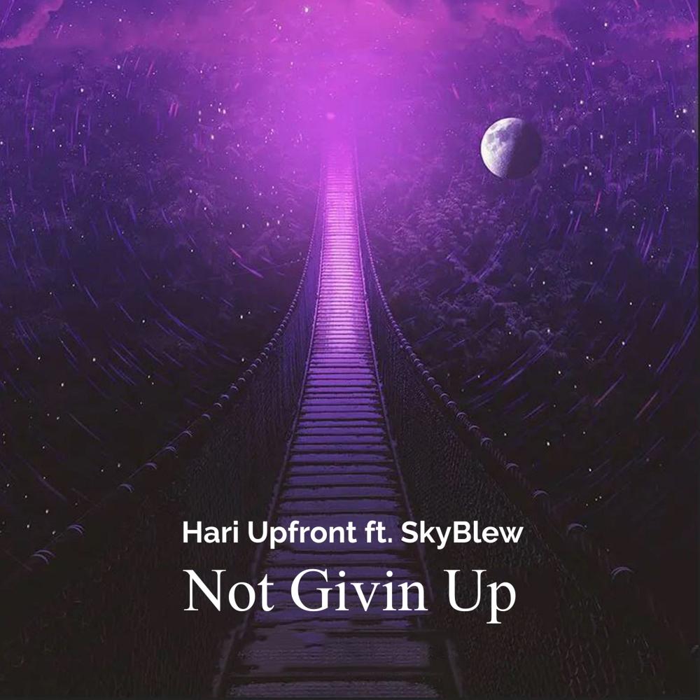 Not Givin Up (feat. SkyBlew)