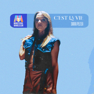 Listen to C'est la Vie song with lyrics from Daria Peltea