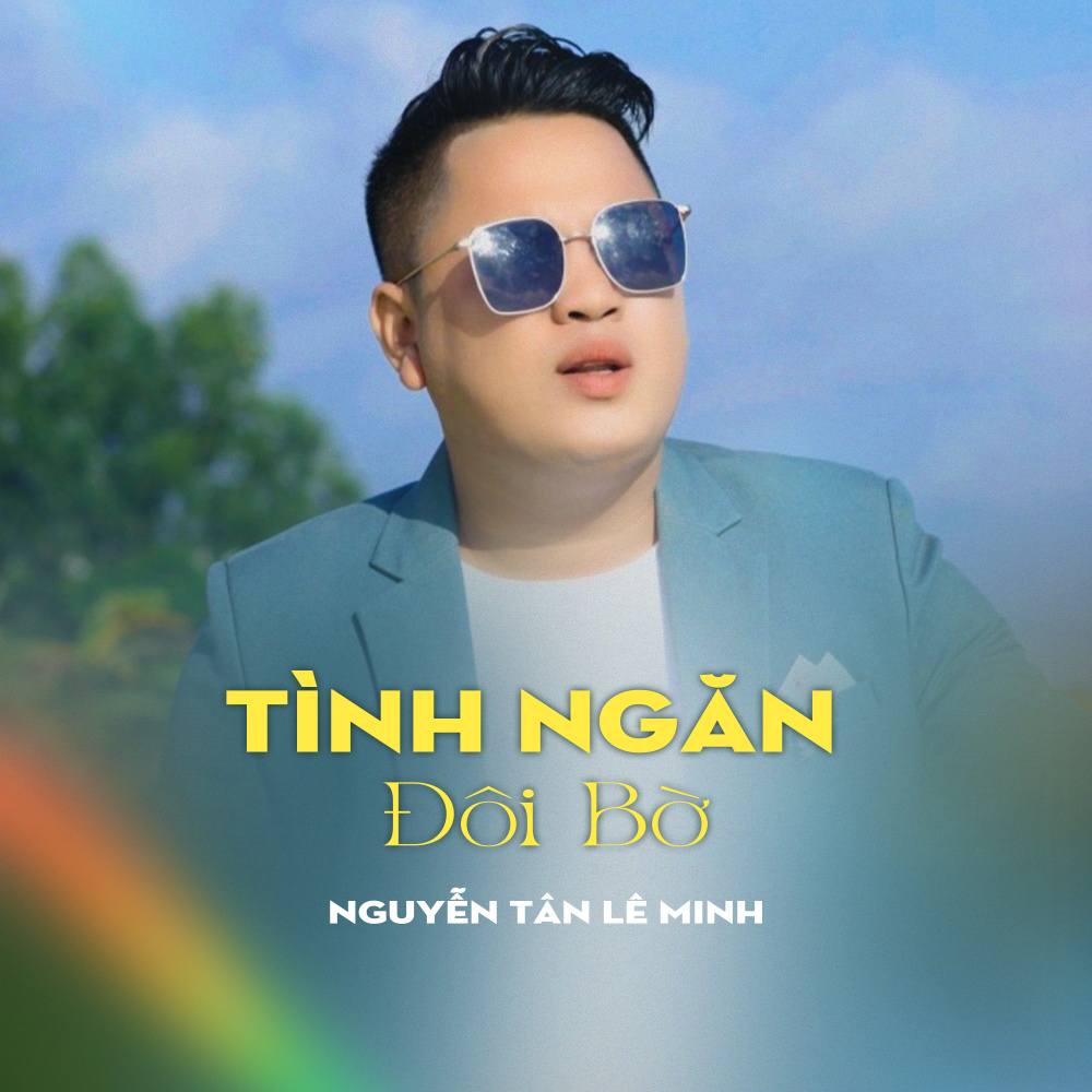 Tình Ngăn Đôi Bờ