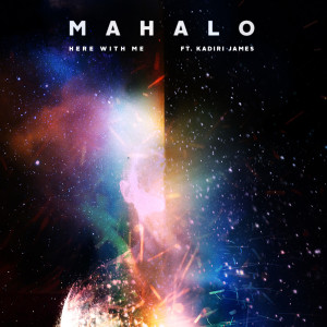 ดาวน์โหลดและฟังเพลง Here With Me พร้อมเนื้อเพลงจาก Mahalo