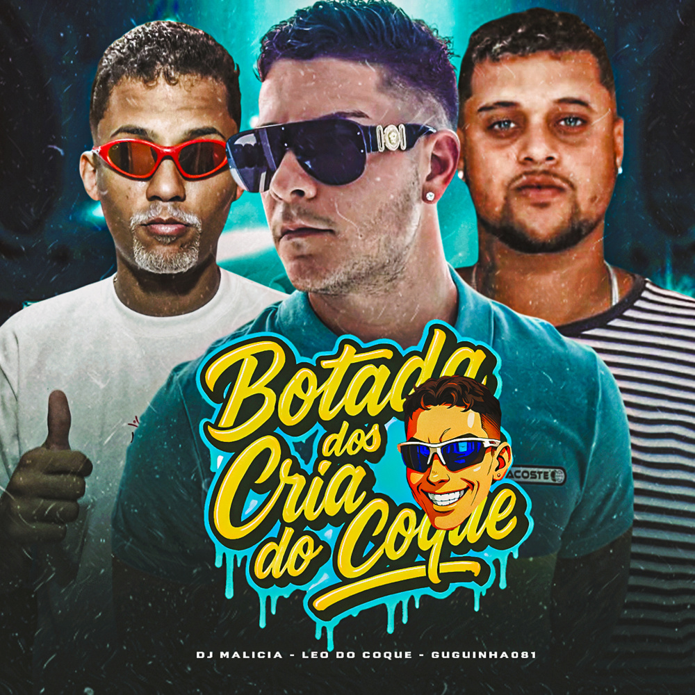 Botada dos Cria do Coque (Explicit)