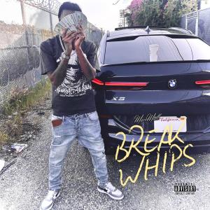ดาวน์โหลดและฟังเพลง Break Whips (Explicit) พร้อมเนื้อเพลงจาก MaccMall
