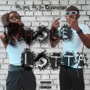 ดาวน์โหลดและฟังเพลง WHOLE LOTTA (feat. GBuck$) (Explicit) พร้อมเนื้อเพลงจาก ObeyThaRapper