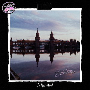 Listen to In Her Mind song with lyrics from Lou Filou