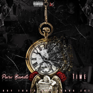 Listen to Time (Explicit) song with lyrics from PurvBando