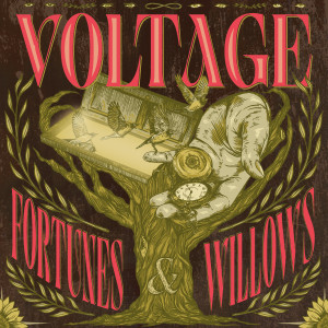 อัลบัม Fortunes & Willows ศิลปิน Voltage