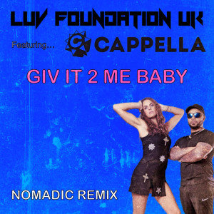 Album Giv It 2 Me - NOMADIC Remix from Luv Foundation (UK)