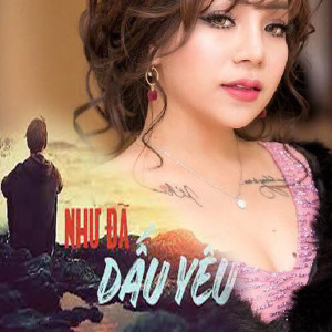 Album Như Đã Dấu Yêu from Phương Phạm Guitarist