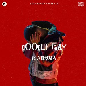 Listen to Google Pay (Explicit) song with lyrics from Karma