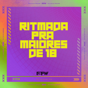 อัลบัม Ritmada pra Maiores de 18 (Explicit) ศิลปิน DJ Joãozin