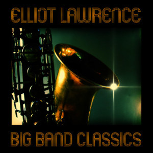 收聽Elliot Lawrence的Dancing The Shadow Waltz歌詞歌曲