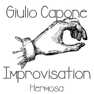 ดาวน์โหลดและฟังเพลง Improvisation (Hermosa) พร้อมเนื้อเพลงจาก Giulio Capone