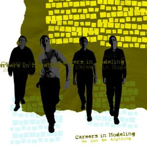 收聽Careers In Modeling的We Can Be Anything歌詞歌曲