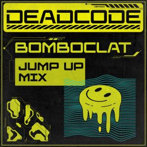 Deadcode的專輯Bomboclat  (Jump Up Rave Mix) (Explicit)