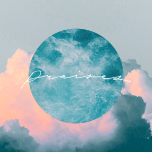 Listen to Praises song with lyrics from Woodside Worship