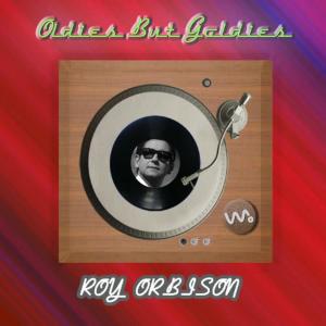 Roy Orbison的專輯Oldies but Goldies