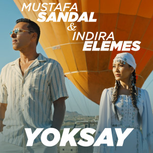 Dengarkan lagu Yoksay nyanyian Mustafa Sandal dengan lirik