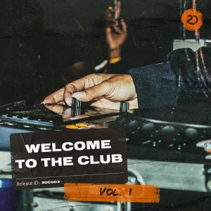 Various Artists的專輯Welcome 2 The Club, Vol. 1 (Explicit)