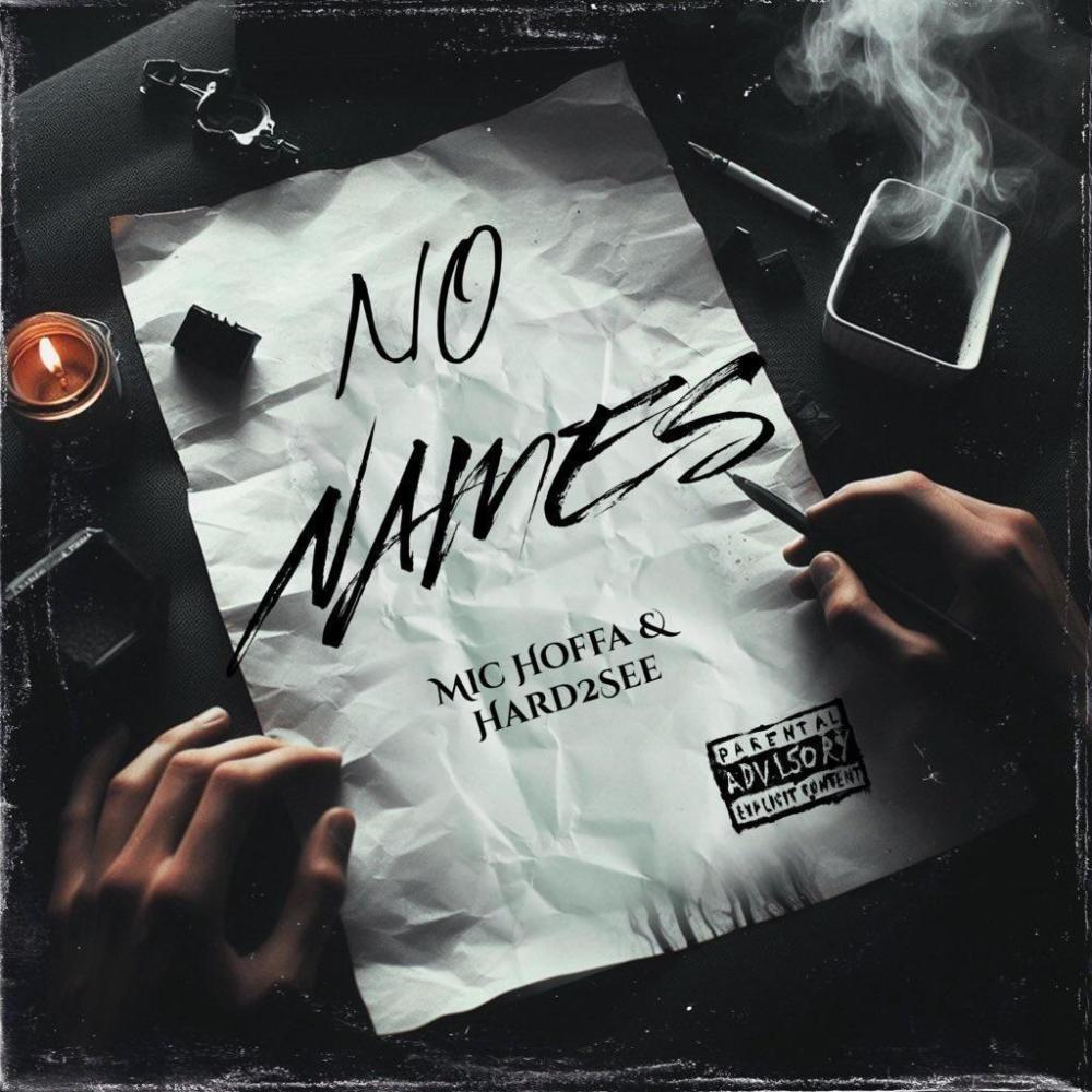 No Names (feat. Hard2See) (Explicit)