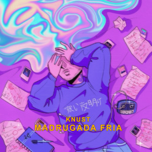 Knust的專輯Madrugada Fria