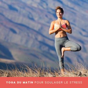 Yoga du matin pour soulager le stress (Salutation au soleil, Relaxation hindoue) dari Sérénité Océan