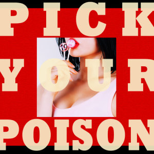 DAYDAY的專輯Pick Your Poison