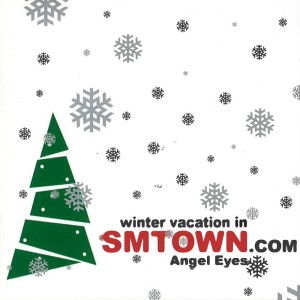 Winter Vacation in SMTOWN.com - Angel Eyes