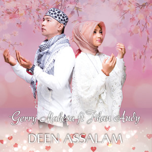 Dengarkan Deen Assalam lagu dari Gerry Mahesa dengan lirik