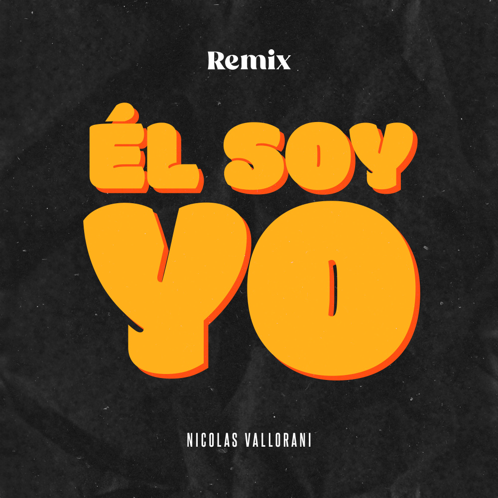 El Soy Yo (Remix)