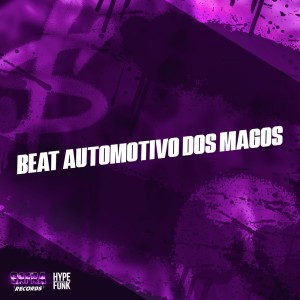 อัลบัม Beat Automotivo dos Magos (Explicit) ศิลปิน MC LF Original