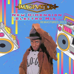 ดาวน์โหลดและฟังเพลง New Dimension (Electro Mix) พร้อมเนื้อเพลงจาก Imagination
