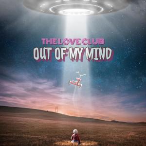 The Love Club的專輯Out of my mind