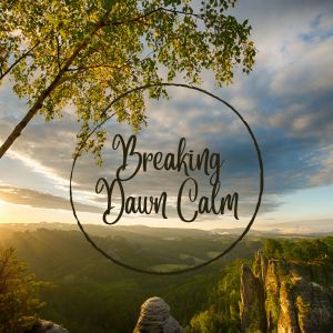 Album Breaking Dawn Calm from Edwar Relajante