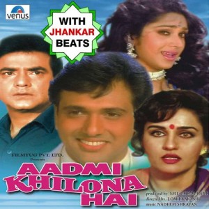 Dengarkan Aadmi Khilona Hai (With Jhankar Beats) lagu dari Alka Yagnik dengan lirik
