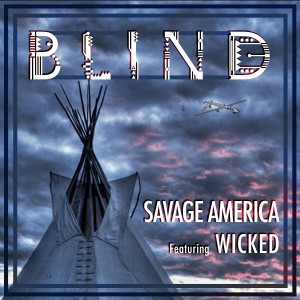 ดาวน์โหลดและฟังเพลง Savage America พร้อมเนื้อเพลงจาก Blind
