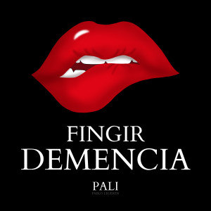 Album Fingir Demencia oleh Pali