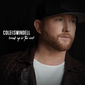 ดาวน์โหลดและฟังเพลง Break Up in the End พร้อมเนื้อเพลงจาก Cole Swindell