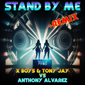 Anthony Alvarez的專輯Stand by Me (remix)