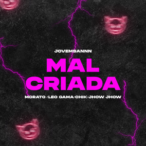 ดาวน์โหลดและฟังเพลง Malcriada พร้อมเนื้อเพลงจาก mc chik