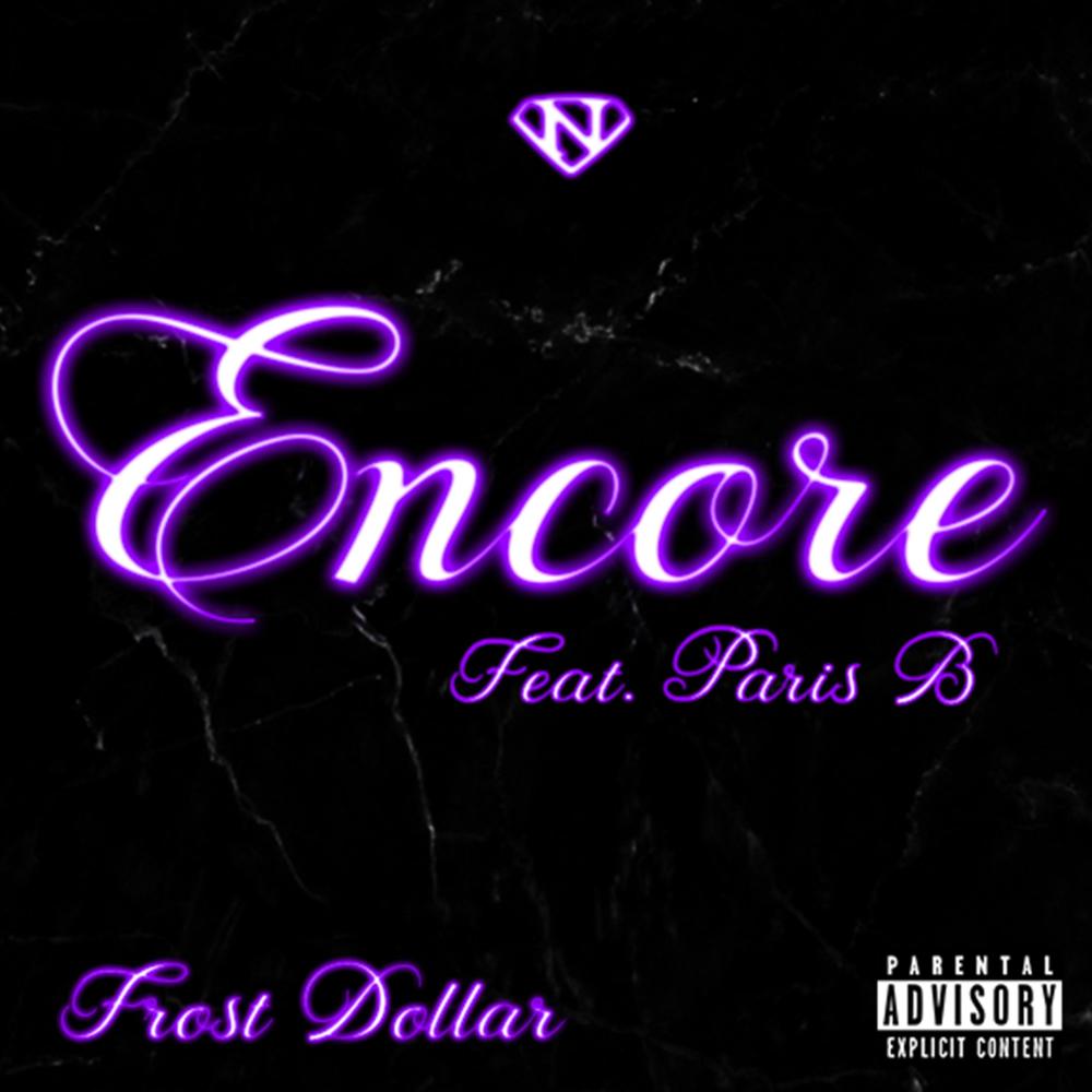 Encore (feat. Paris B) (Explicit)
