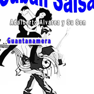收聽Adalberto Alvarez y Su Son的Guantanamera歌詞歌曲