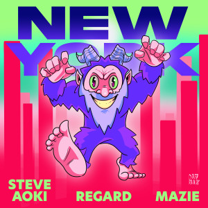 收听Steve Aoki的New York ft. mazie歌词歌曲