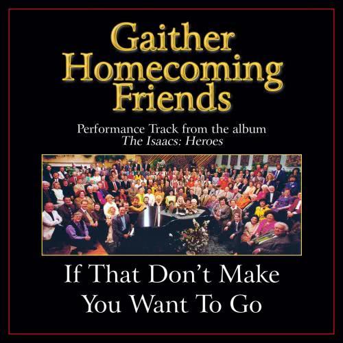 If That Don't Make You Want To Go (Low Key Performance Track Without Background Vocals)