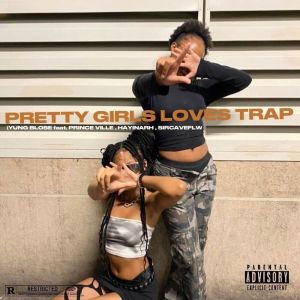 Album Pertty Girls Love Trap from Yung Blose